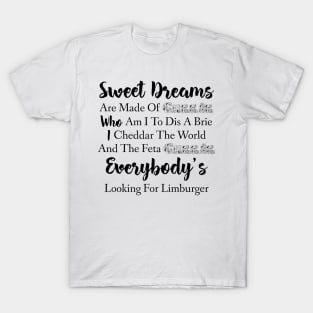 Sweet Cheese Dreams T-Shirt